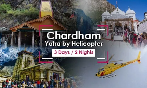 3 Days Chardham Yatra by Helicopter