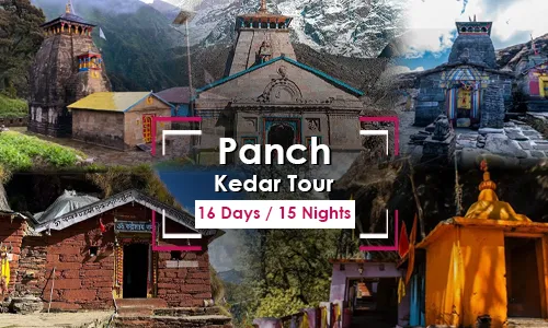 16 Days Panch Kedar Tour